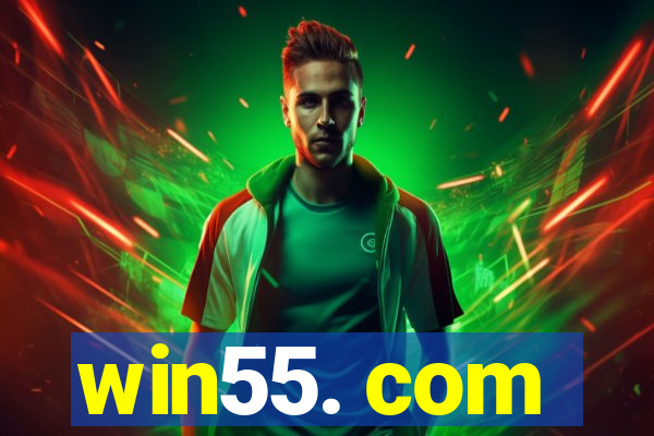 win55. com